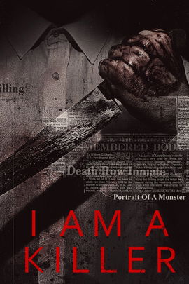 I Am a Killer poster image