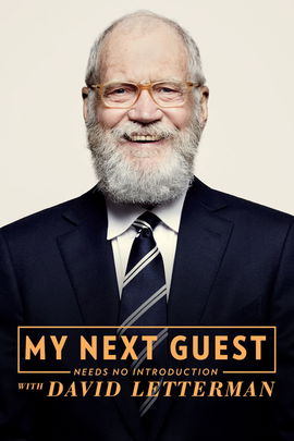 My Next Guest Needs No Introduction With David Letterman poster image