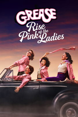 Grease: Rise of the Pink Ladies poster image