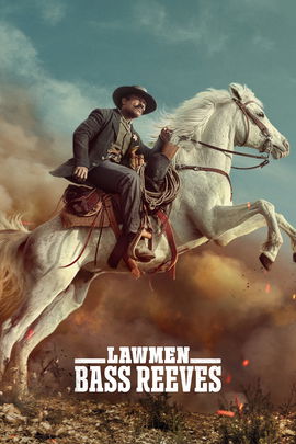 Lawmen: Bass Reeves poster image