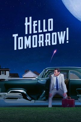 Hello Tomorrow! poster image