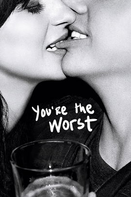 You're the Worst poster image