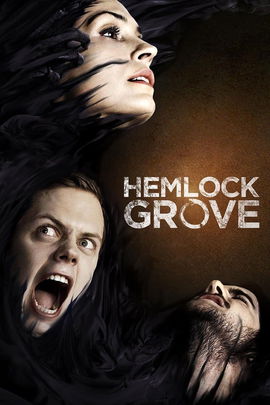 Hemlock Grove poster image