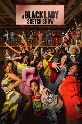 A Black Lady Sketch Show poster image