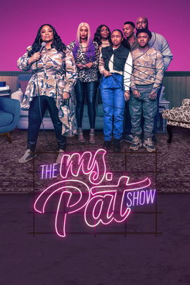 The Ms. Pat Show poster image