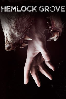 Hemlock Grove poster image