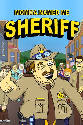 Momma Named Me Sheriff poster image