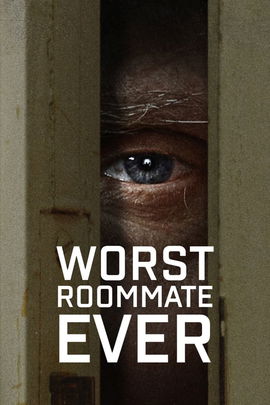 Worst Roommate Ever poster image