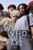 We Are Who We Are poster image