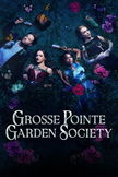 Grosse Pointe Garden Society poster image