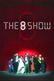 The 8 Show poster image