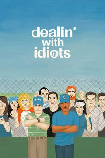 Dealin' with Idiots poster image