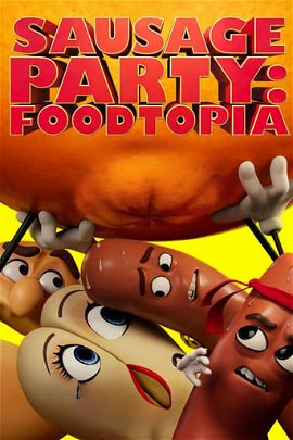Sausage Party: Foodtopia poster image