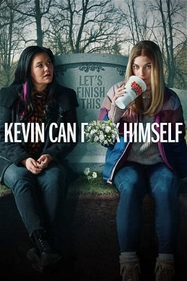 Kevin Can F**K Himself poster image