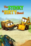 The Stinky & Dirty Show poster image