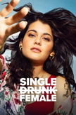 Single Drunk Female poster image