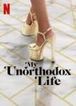 My Unorthodox Life poster image