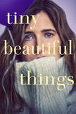 Tiny Beautiful Things poster image