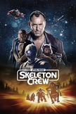 Star Wars: Skeleton Crew poster image