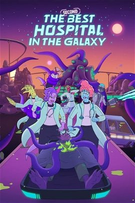 The Second Best Hospital in the Galaxy poster image