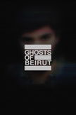 Ghosts of Beirut poster image