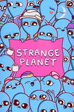 Strange Planet poster image