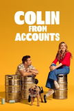 Colin from Accounts poster image