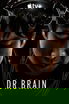 Dr. Brain poster
