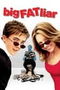 Big Fat Liar poster