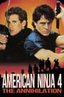 American Ninja 4: The Annihilation poster