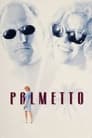 Palmetto poster