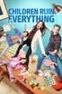 Children Ruin Everything poster