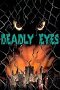 Deadly Eyes poster