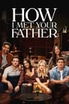 How I Met Your Father poster