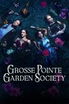 Grosse Pointe Garden Society poster