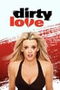 Dirty Love poster