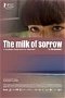 The Milk of Sorrow poster