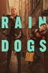 Rain Dogs poster