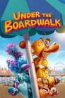 Under the Boardwalk poster