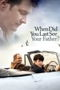 When Did You Last See Your Father? poster