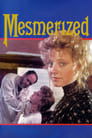 Mesmerized poster