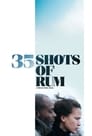 35 Shots of Rum poster