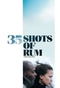 35 Shots of Rum poster