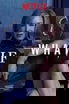 WHAT / IF poster