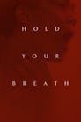 Hold Your Breath poster