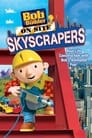 Bob the Builder On Site: Skyscrapers poster