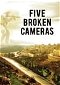 5 Broken Cameras poster