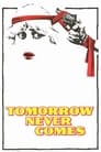 Tomorrow Never Comes poster