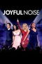 Joyful Noise poster