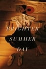 A Brighter Summer Day poster